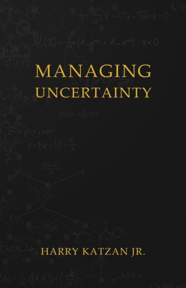 Managing Uncertainty