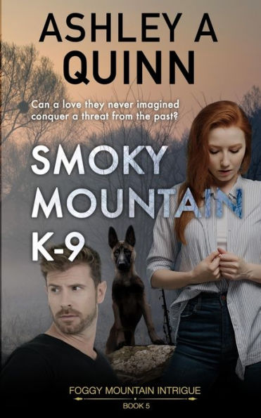 Smoky Mountain K-9 (Foggy Mountain Intrigue) - 9781959943020