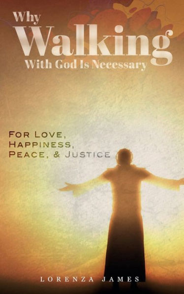 Why Walking With God Is Necessary - 9781959960591