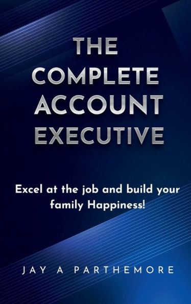 The Complete Account Executive - 9781959960874