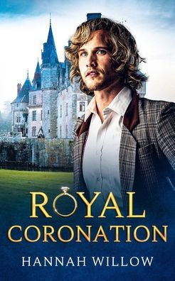 Royal Coronation: A Contemporary Lgbtq Romance (The Royal Entanglement)