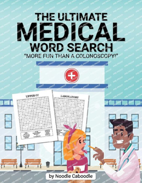 The Ultimate Medical Word Search - More Fun Than A Colonoscopy! Medical Word Search For Adults.: Medical Word Search Book For Doctors And Nurses. Healthcare Word Search. - 9781959983262