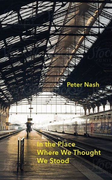 In The Place Where We Thought We Stood - 9781959984078