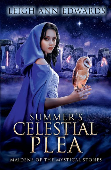 Summer's Celestial Plea (Maidens Of The Mystical Stones)