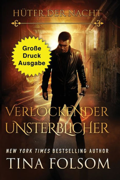 Verlockender Unsterblicher (Große Druckausgabe) (Hüter Der Nacht) (German Edition)