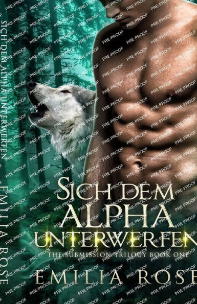Sich Dem Alpha Unterwerfen (The Submission Trilogy) (German Edition) - 9781960052056