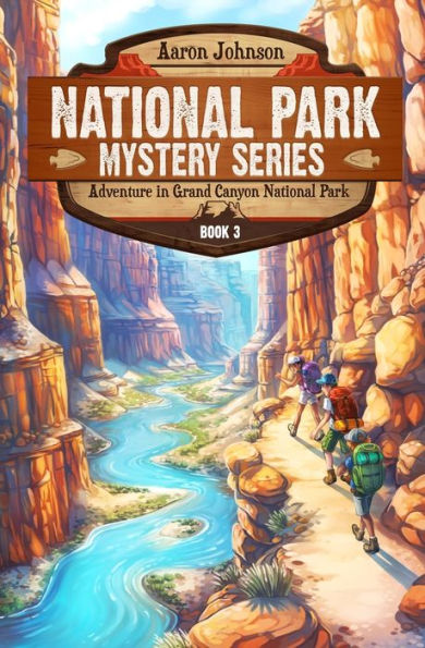Adventure In Grand Canyon National Park: A Mystery Adventure (National Park Mystery Series) - 9781960053015