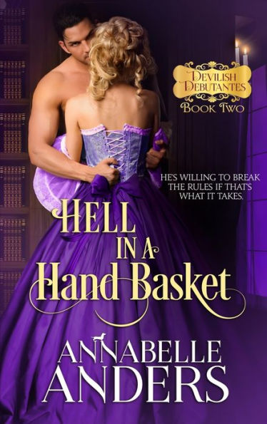Hell In A Handbasket (Devilish Debutantes) - 9781960061010