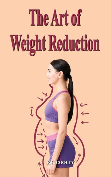 The Art Of Weight Reduction - 9781960113313