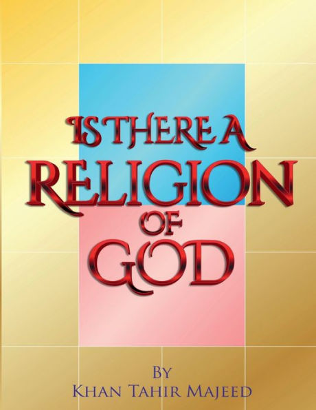 Is There A Religion Of God - 9781960116185