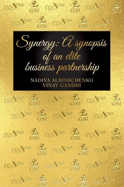 Synergy: A Synopsis Of An Elite Business Partnership - 9781960116635