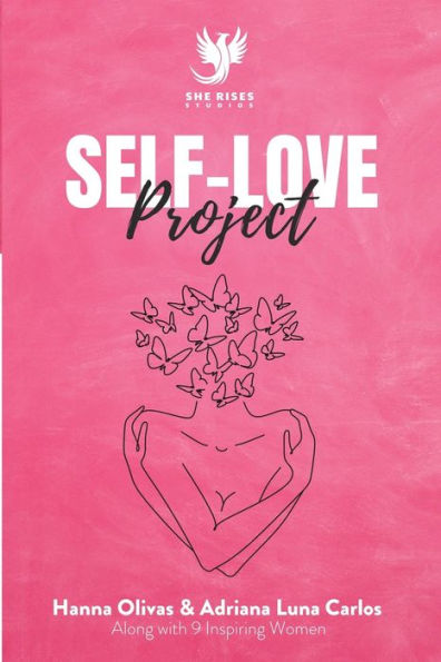 Self-Love Project: Comprehensive Approaches To Develop Kindness And Compassion For Yourself - 9781960136121