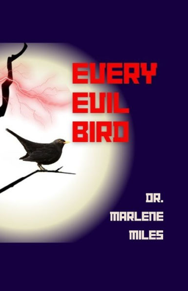Every Evil Bird (Dr. Miles Prayer Books) - 9781960150745