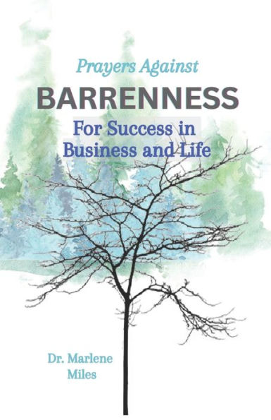 Prayers Against Barrenness: For Success In Business And Life - 9781960150820