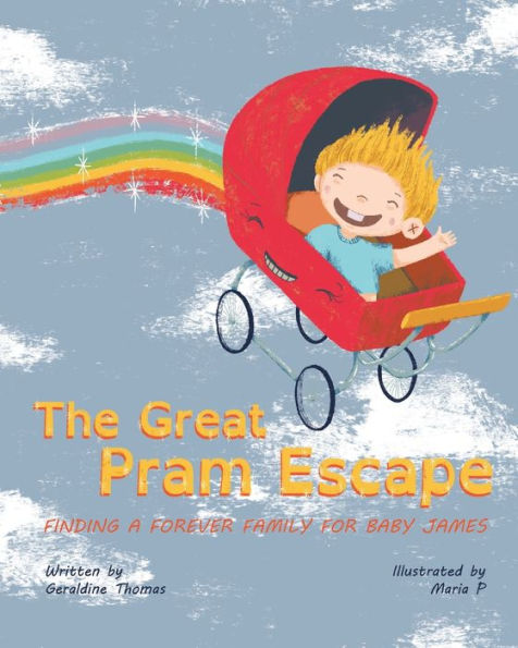 The Great Pram Escape: Finding A Forever Family For Baby James