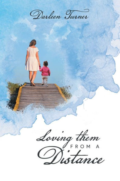 Loving Them From A Distance - 9781960197245