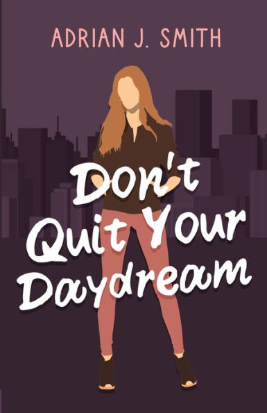 Don'T Quit Your Daydream - 9781960221070