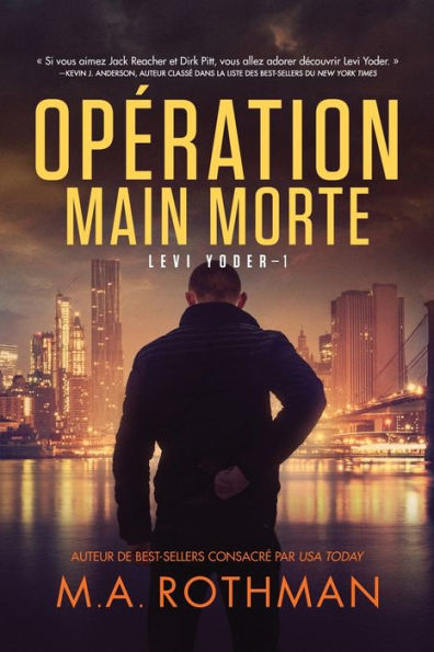 Operation Main Morte (Levi Yoder) (French Edition) - 9781960244116