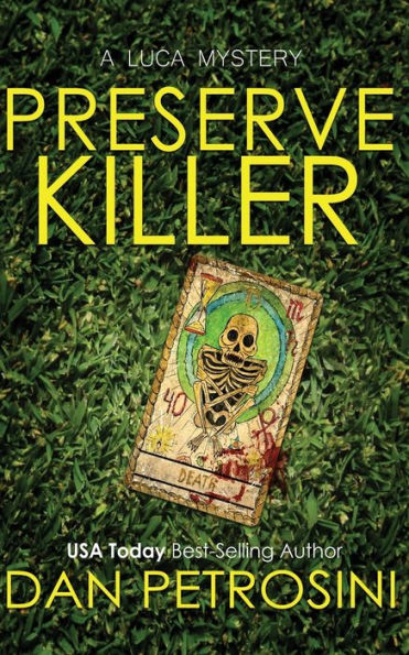 The Preserve Killer (A Luca Mystery) - 9781960286147