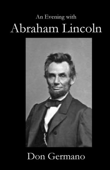 An Evening With Abraham Lincoln - 9781960326034