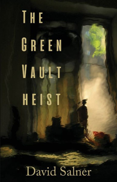 The Green Vault Heist - 9781960329066