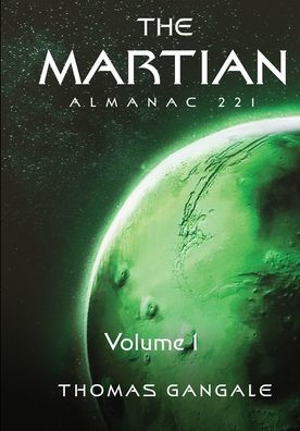 The Martian Almanac: For The Martian Year 221, Volume 1 - 9781960377623