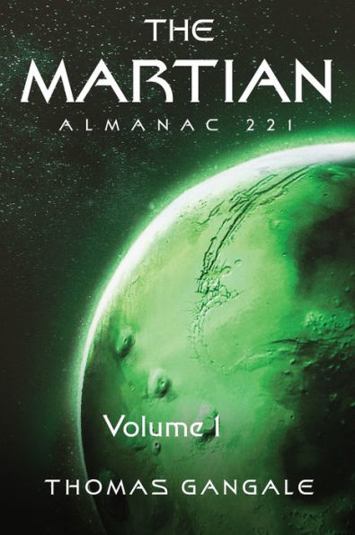 The Martian Almanac: For The Martian Year 221, Volume 1 - 9781960377630