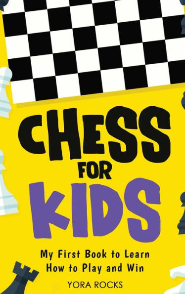 Chess For Kids: From Beginner To Champion: Complete Black And White Guide And Course - 9781960395276