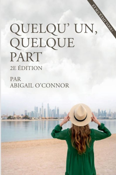 Quelqu' Un, Quelque Part (French Edition) - 9781960397225