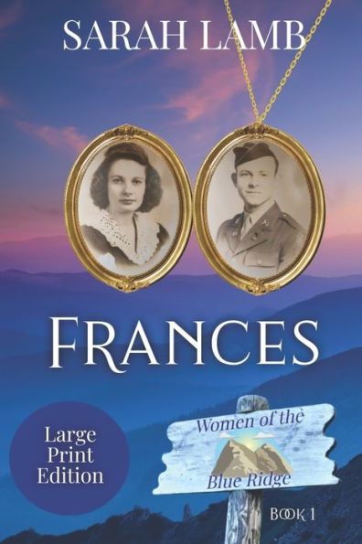 Frances (Large Print) (Women Of The Blue Ridge) - 9781960418012