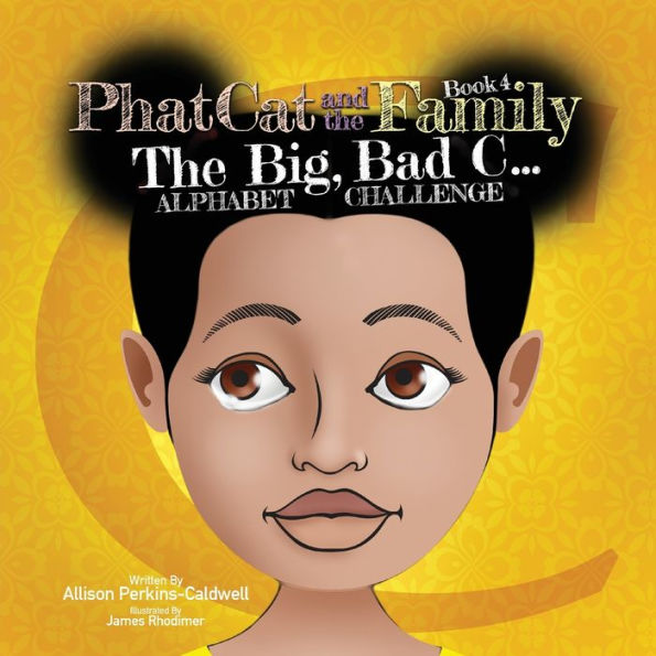 Phat Cat And The Family - The Big, Bad C... Alphabet Challenge - 9781960446008