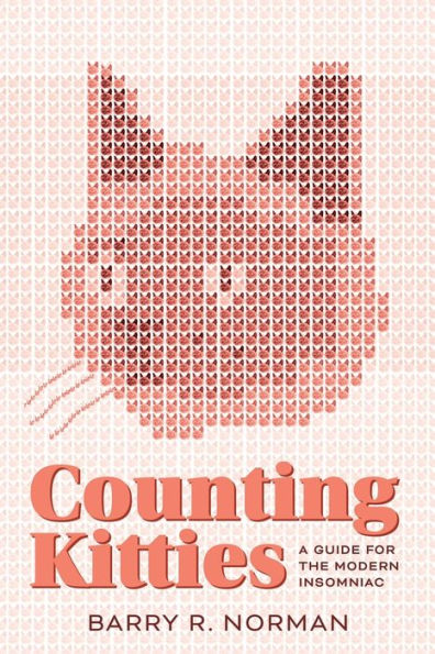Counting Kitties: A Guide For The Modern Insomniac - 9781960505118