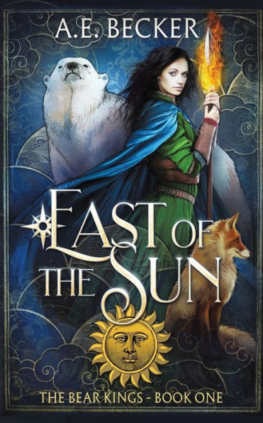 East Of The Sun: An Epic Fairytale Adventure (The Bear Kings) - 9781960517005