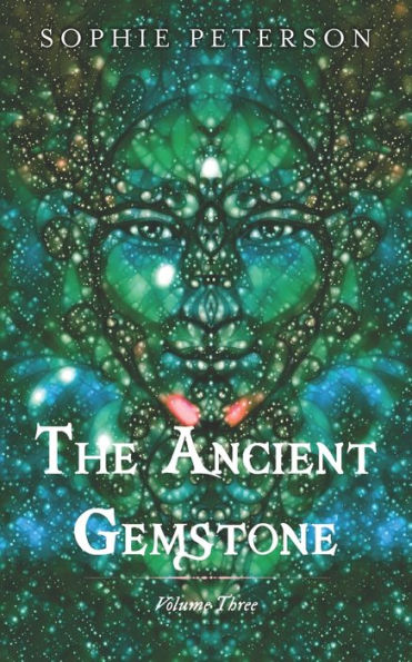 The Ancient Gemstone: Volume Iii - 9781960583390