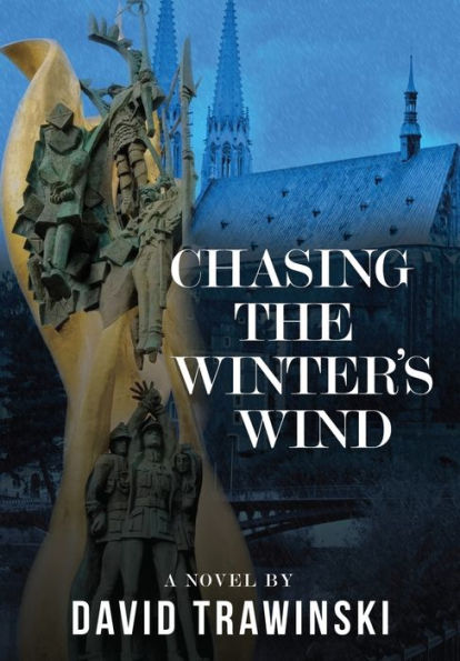 Chasing The Winter's Wind (The Chopin Trilogy) - 9781960584021