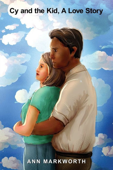 Cy And The Kid A Love Story - 9781960620507