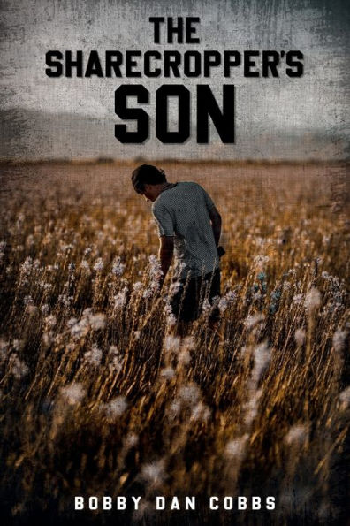 The Sharecropper Son - 9781960620620