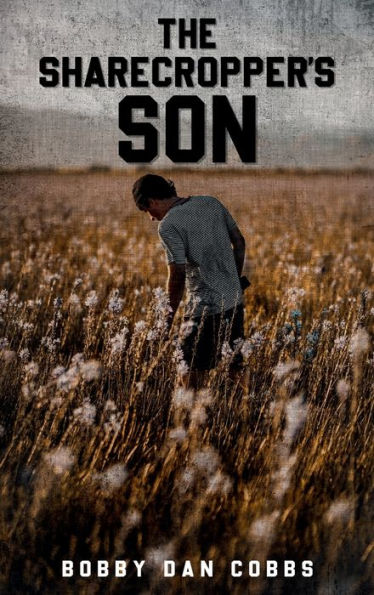 The Sharecropper Son - 9781960620637