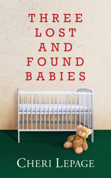 Three Lost And Found Babies - 9781960629272