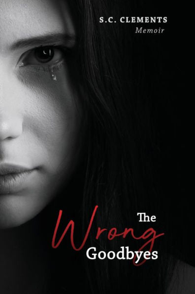 The Wrong Goodbyes - 9781960629661
