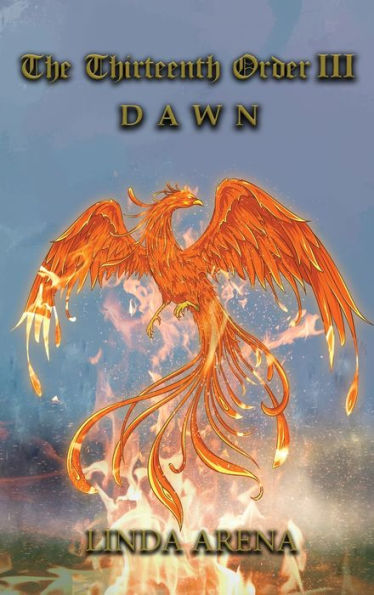 The Thirteenth Order Iii: Dawn - 9781960675644