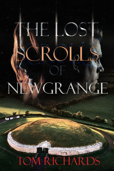 The Lost Scrolls Of Newgrange - 9781960753113