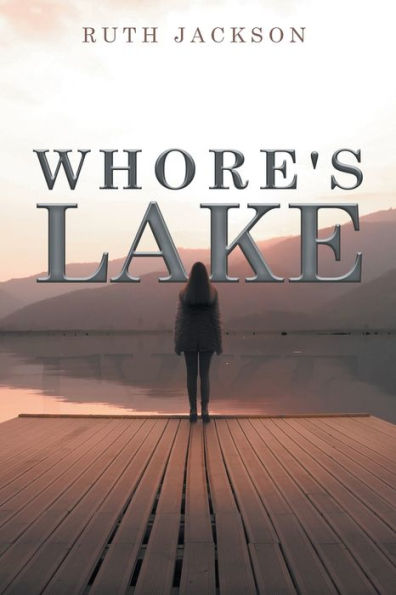 Whore's Lake - 9781960758101