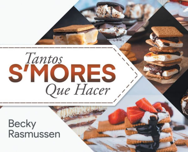 Tantos S'Mores Que Hacer (Spanish Edition) - 9781960758613