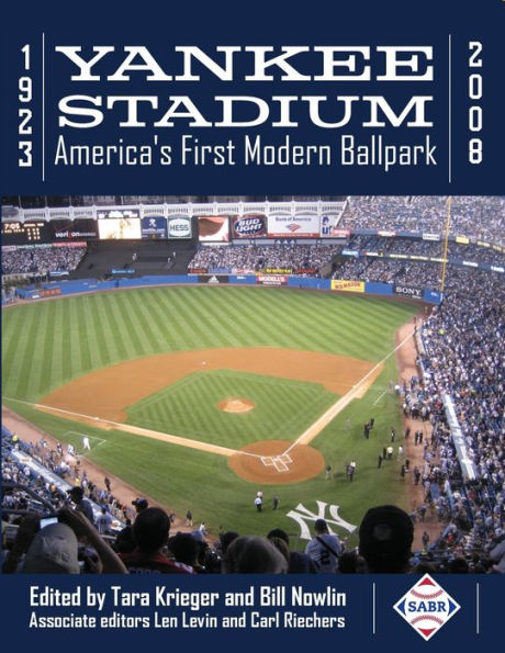 Yankee Stadium 1923-2008: America's First Modern Ballpark (Sabr Cities And Stadiums) - 9781960819017