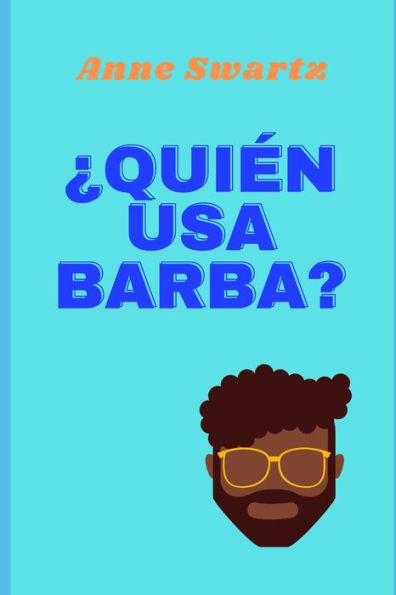 ¿Quie'N Usa Barba? - 9781960852113