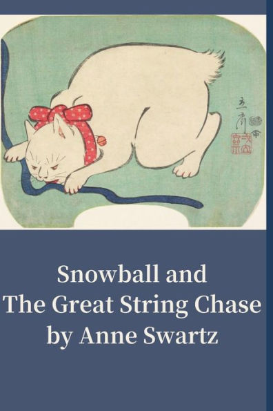 Snowball And The Great String Chase - 9781960852137