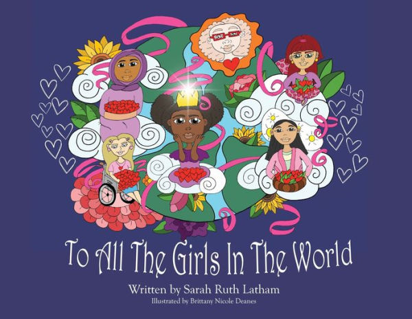 To All The Girls In The World - 9781960853011