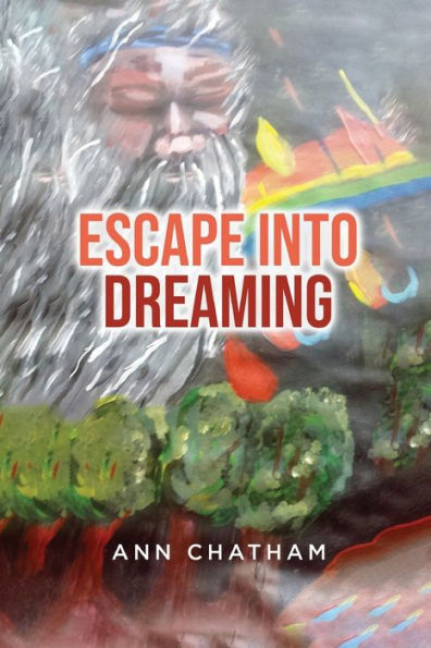 Escape Into Dreaming - 9781960861108