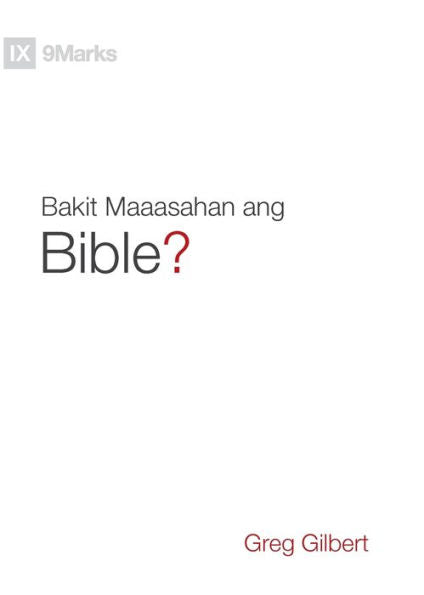 Bakit Maaasahan Ang Bible? (Why Trust The Bible?) (Taglish) (Gospel Fundamentals (Taglish)) (Filipino Edition)